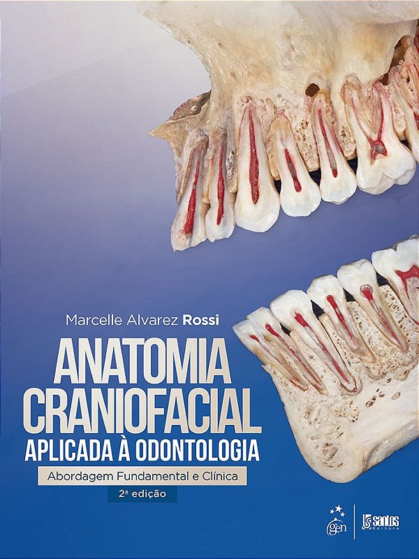 Anatomia Craniofacial Aplicada À Odontologia Abordagem Fundamental E Clínica Livraria 0731