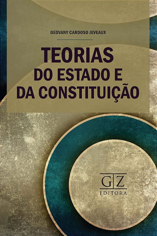 Teorias do Estado e da Constituição - Editora GZ - Livros