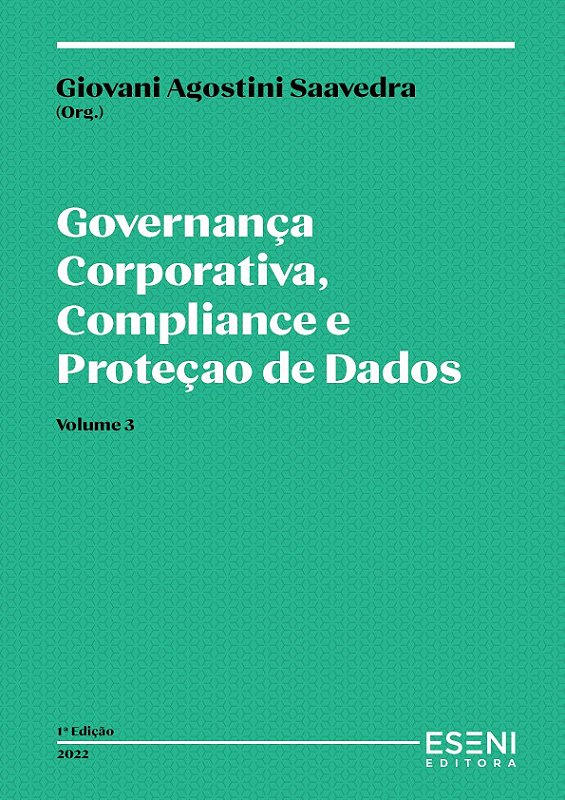 Governança Corporativa, Compliance e Proteção de Dados - Volume 3