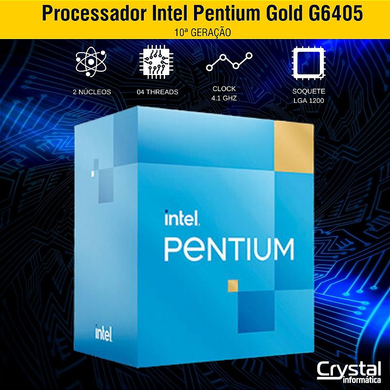 Processador Intel Pentium Gold G6405 - Crystal Informática