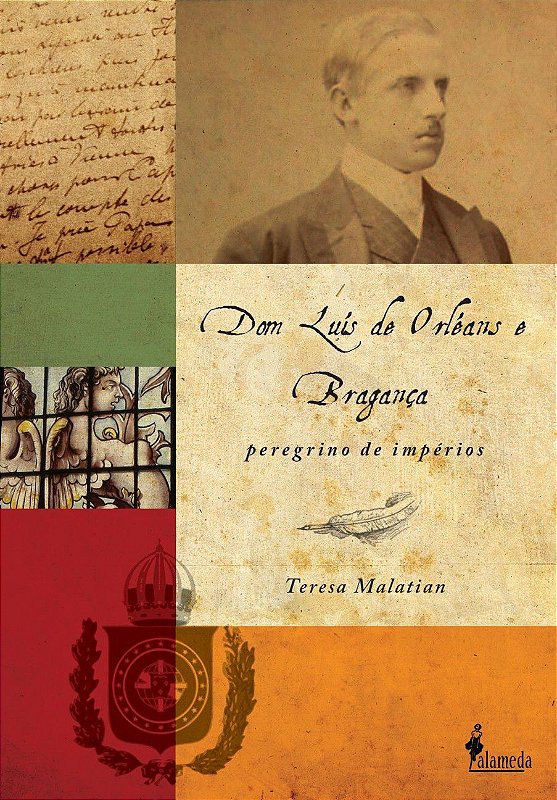 DOM LUÍS DE ORLÉANS E BRAGANÇA - Livros & Livros