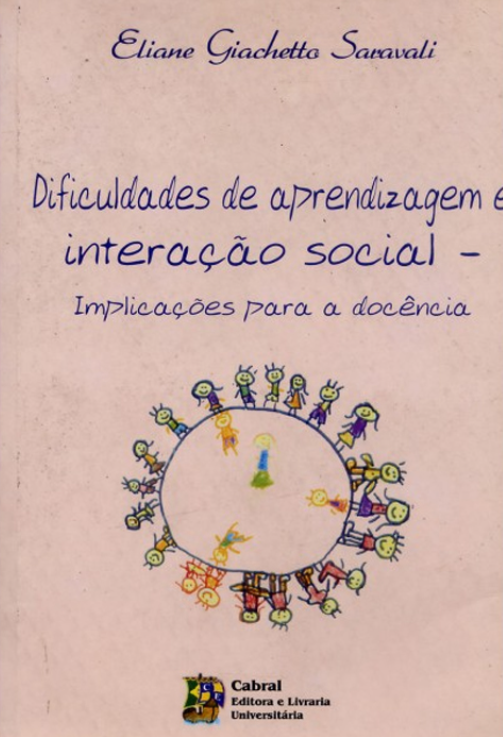 DIFICULDADES DE APRENDIZAGEM E INTERAÇÃO SOCIAL - IMPLICAÇÕES PARA A ...
