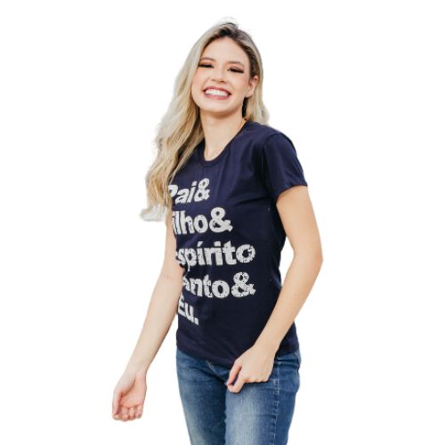 Camiseta Feminina Baby Look Azul Marinho - Pai e Filho e Espírito Santo e Eu