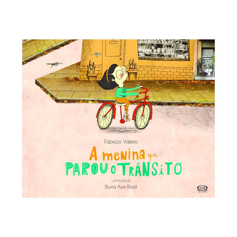 A Menina que parou o Trânsito - VR Editora