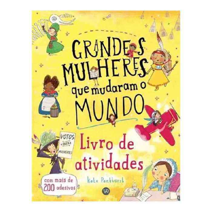 Livro Grandes Mulheres que mudaram o Mundo – Livro de Atividades - VR Editora