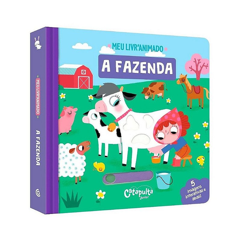 Meu Livro Animado: A Fazenda - Uma Aventura Interativa - Ed. Catapulta