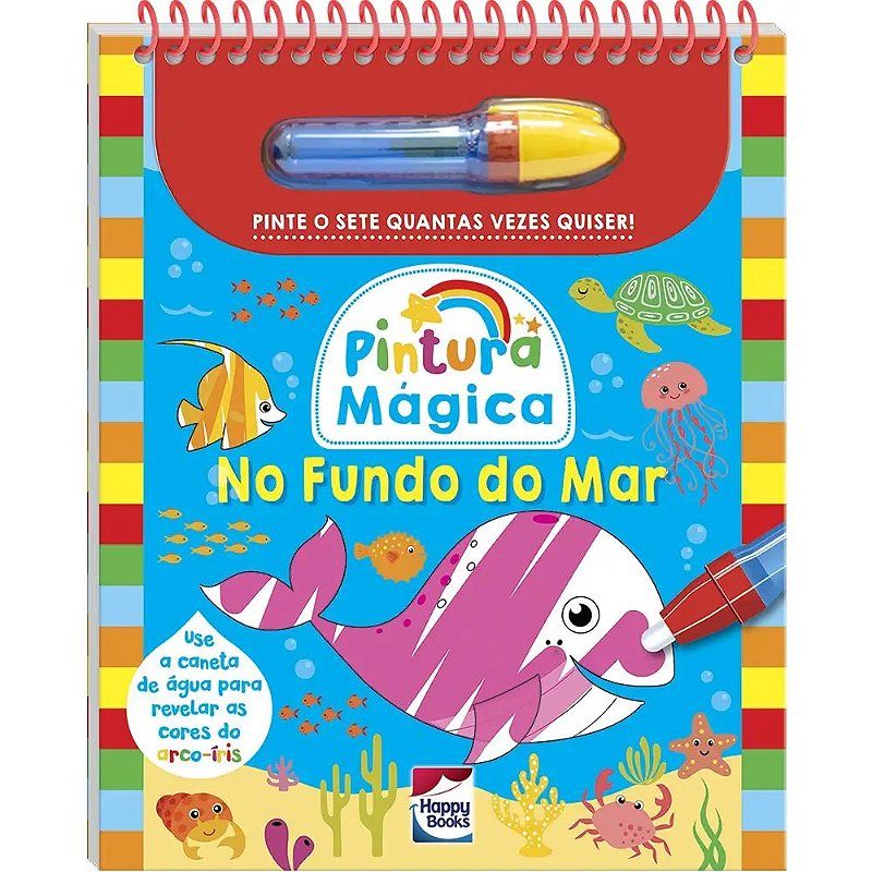 Pintura Mágica: No Fundo do Mar - Happy Books