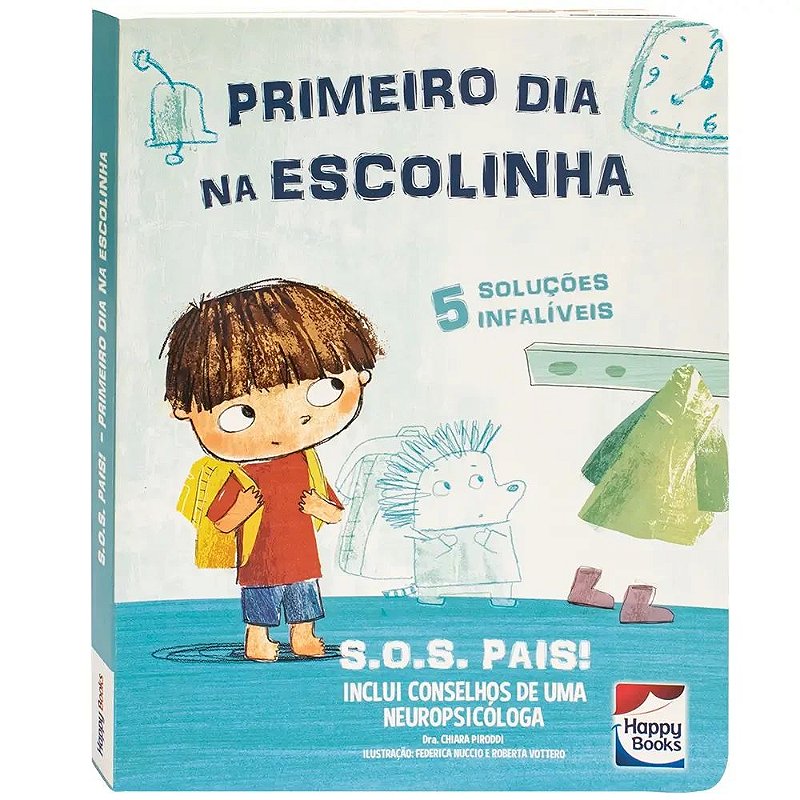 Livro S.O.S. Pais: Primeiro dia na Escolinha - Happy Books