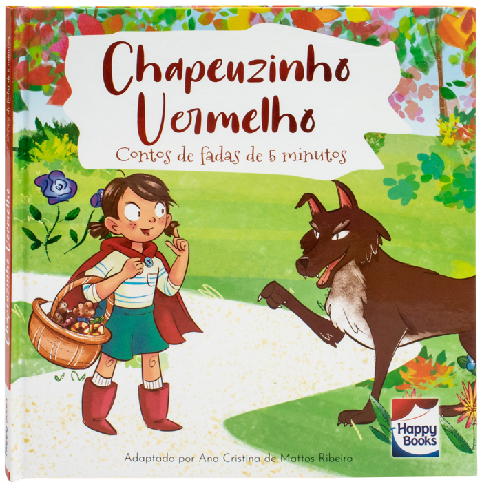 Contos de Fadas de 5 Minutos: Chapeuzinho Vermelho da Little Pearl Books - Happy Books