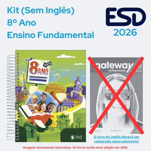 Kit Integrado Livros 8º ano (Sem Inglês) SAS ESD 2026 - Livro