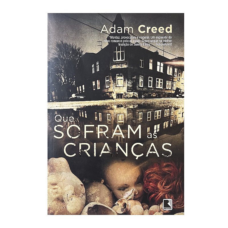 Que Sofram as Crianças - Adam Creed | Sebo Caravelas - Sebo Caravelas