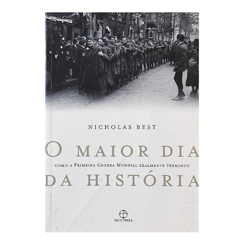 O Maior Dia Da História - Nicholas Best | Sebo Caravelas - Sebo Caravelas