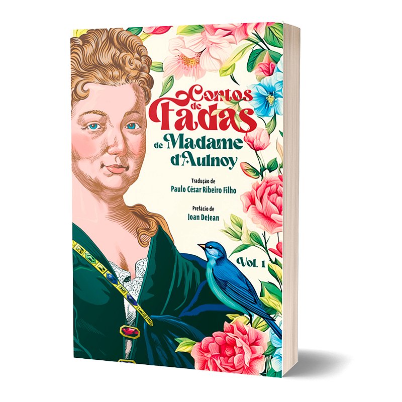 Contos de Fadas de Madame d'Aulnoy - Vol. 1