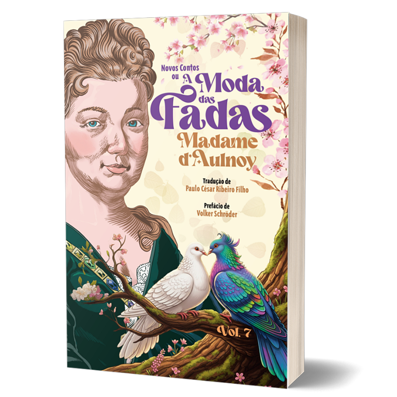 Contos de Fadas de Madame d'Aulnoy - Vol. 7