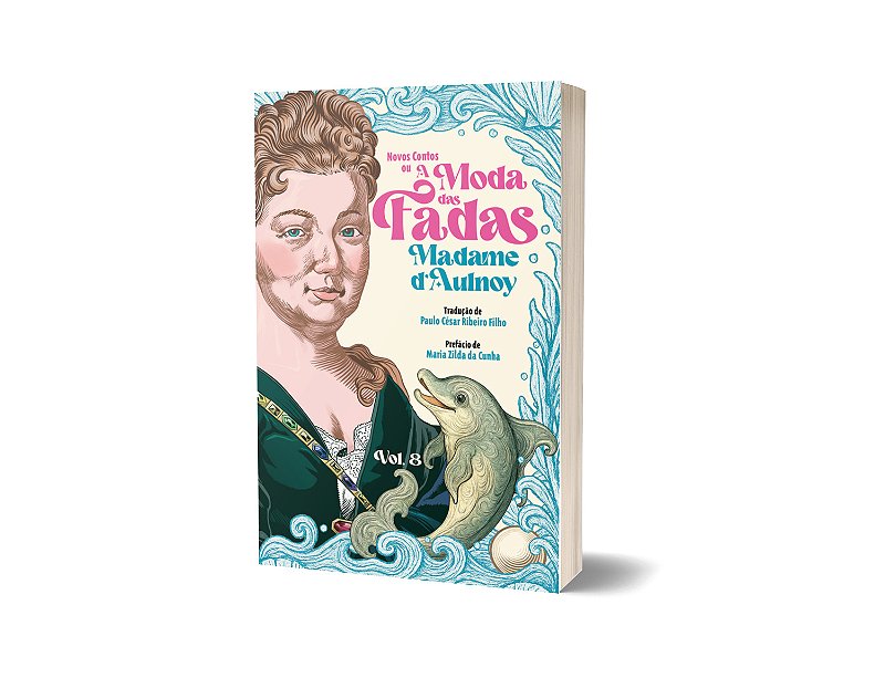 Contos de Fadas de Madame d'Aulnoy - Vol. 8