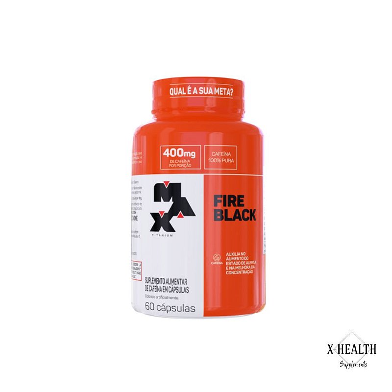 Fire Black - Max Titanium - Cafeína 100% pura