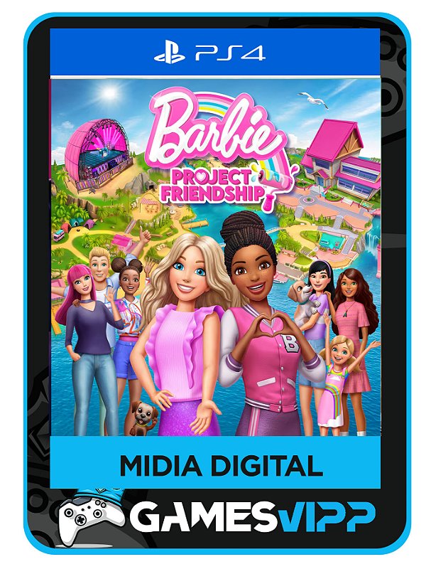 Barbie project friendchip - Ps4 midia digital - GamesVipp - Jogos