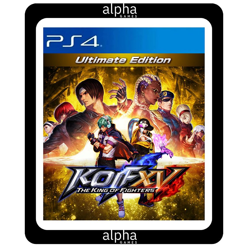 The King Of Fighters XV PS4 Ultimate Mídia Digital - Alpha Games BR