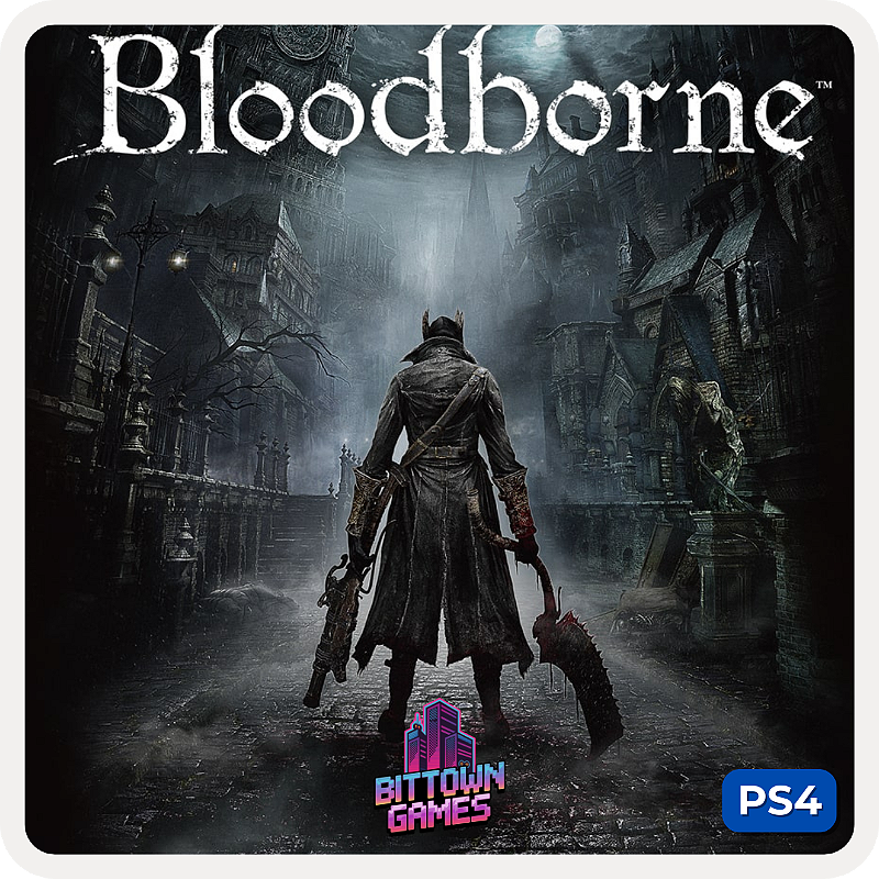 Bloodborne PS4 Mídia Digital PSN - BitTown Games