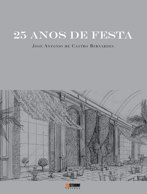25 Anos de Festa – José Antonio de Castro Bernardes