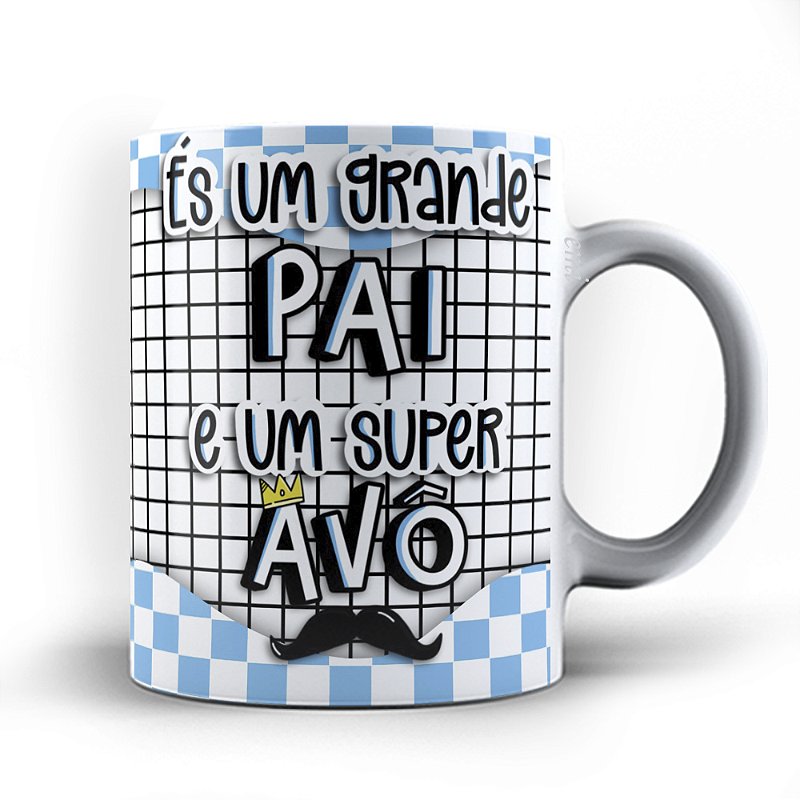 Caneca xicara És um grande pai e um super Avô 23