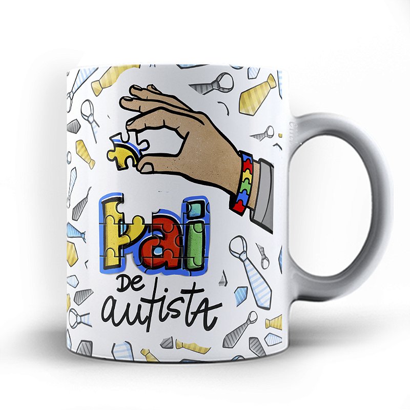 Caneca xicara Pai de Autista 23