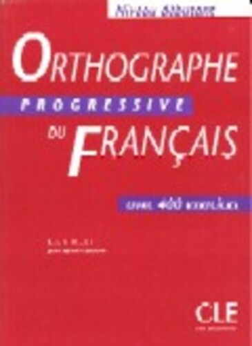 Orthographe Progressive Du Français - Livre De L'Élève - Niveau ...