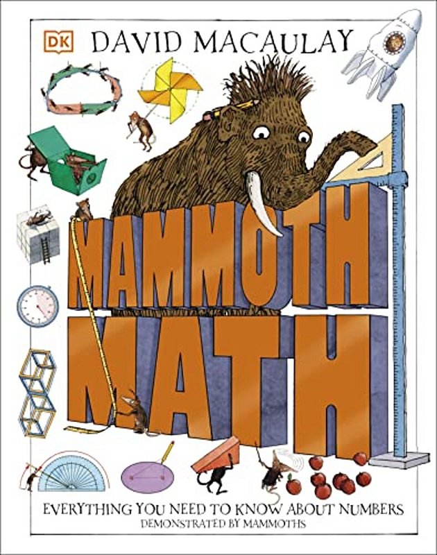 Mammoth Math: Everything You Need To Know About Numbers-.. - Myre