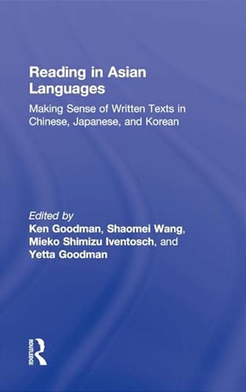 Language Sense Reading Reading In Asian Languages: Making Sense Of Written Texts In Chinese ...