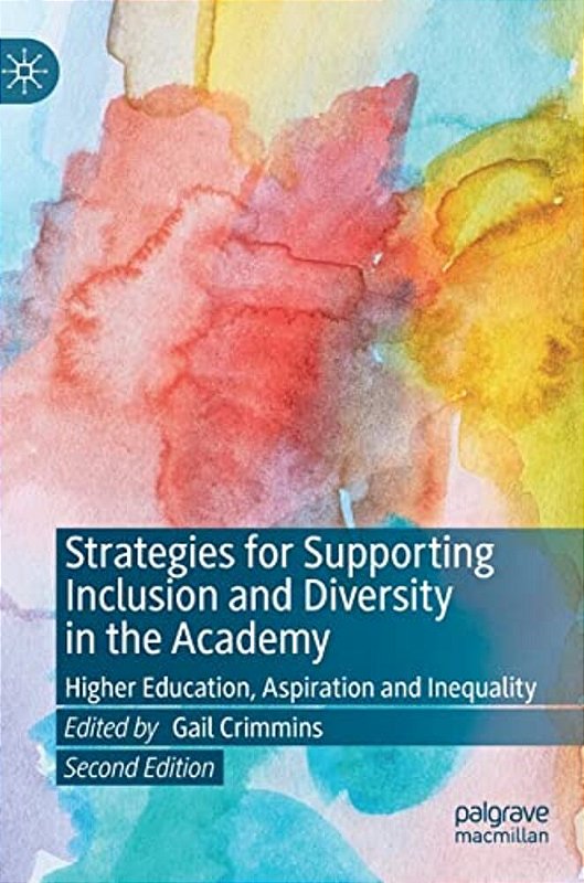 Strategies For Supporting Inclusion And Diversity In The Academy ...
