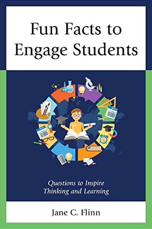 Fun Facts To Engage Students: Questions To Inspire Thinking And ...