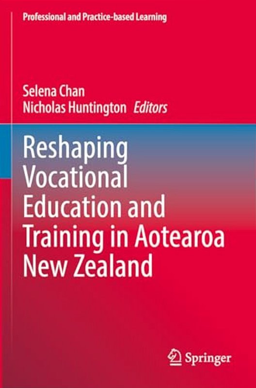 Reshaping Vocational Education And Training In Aotearoa New Zealand ...