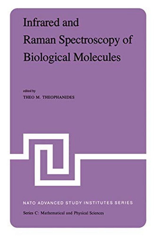 Infrared And Raman Spectroscopy Of Biological Molecules-.. - BestBook