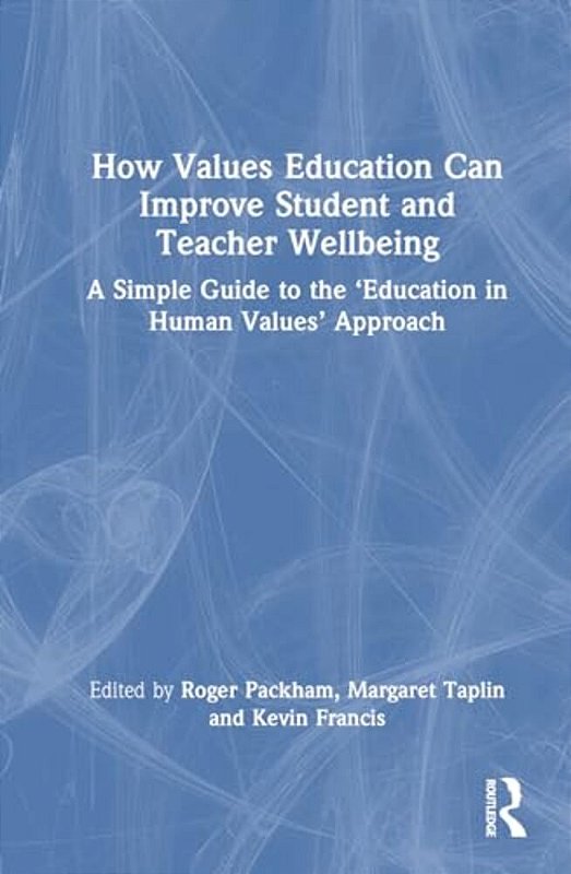 Simpli Values How Values Education Can Improve Student And Teacher Wellbeing: A ...