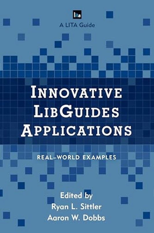 Innovative Libguides Applications: Real World Examples-.. - BestBook