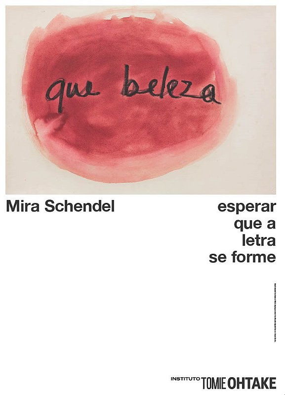 CARTAZ MIRA SCHENDEL - ESPERAR QUE A LETRA SE FORME - Loja Tomie