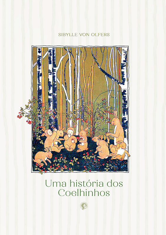Uma história dos Coelhinhos - Sibylle von Olfers