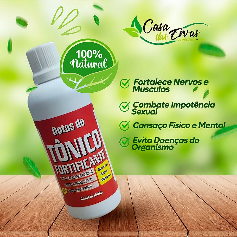 Tônico Fortificante 100 ML - Casa das Ervas Medicinais