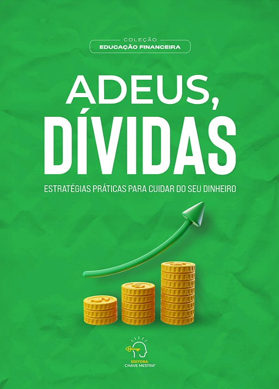 Livro Adeus, dívidas! Estratégias práticas para cuidar do seu dinheiro