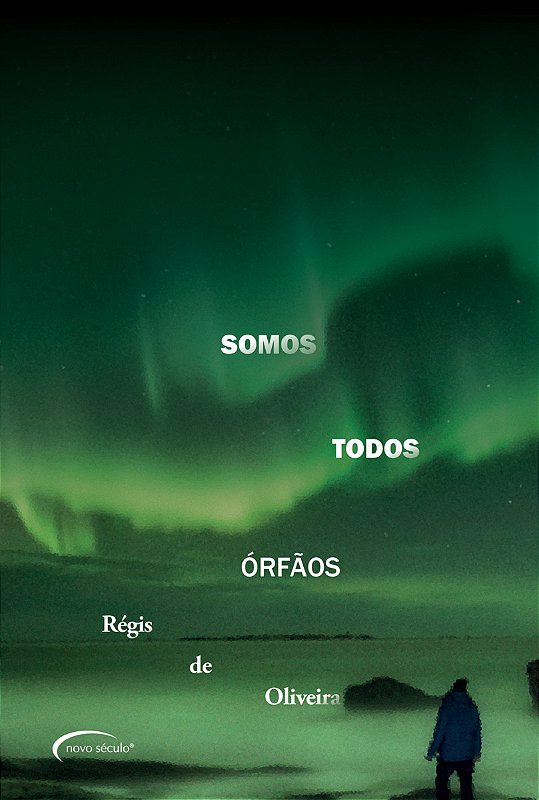 Somos todos órfãos - Grupo Novo Século