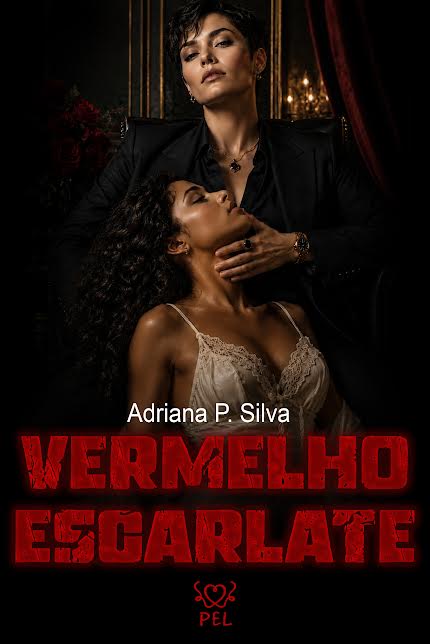 Vermelho Escarlate - Adriana P. Silva - PRÉ VENDA