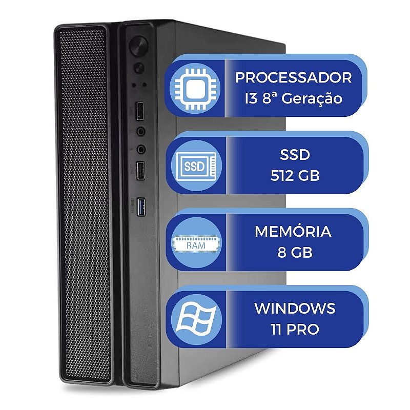 Computador Slim MultiPC i3 8ª Geração RAM 8GB SSD 512GB Windows 11