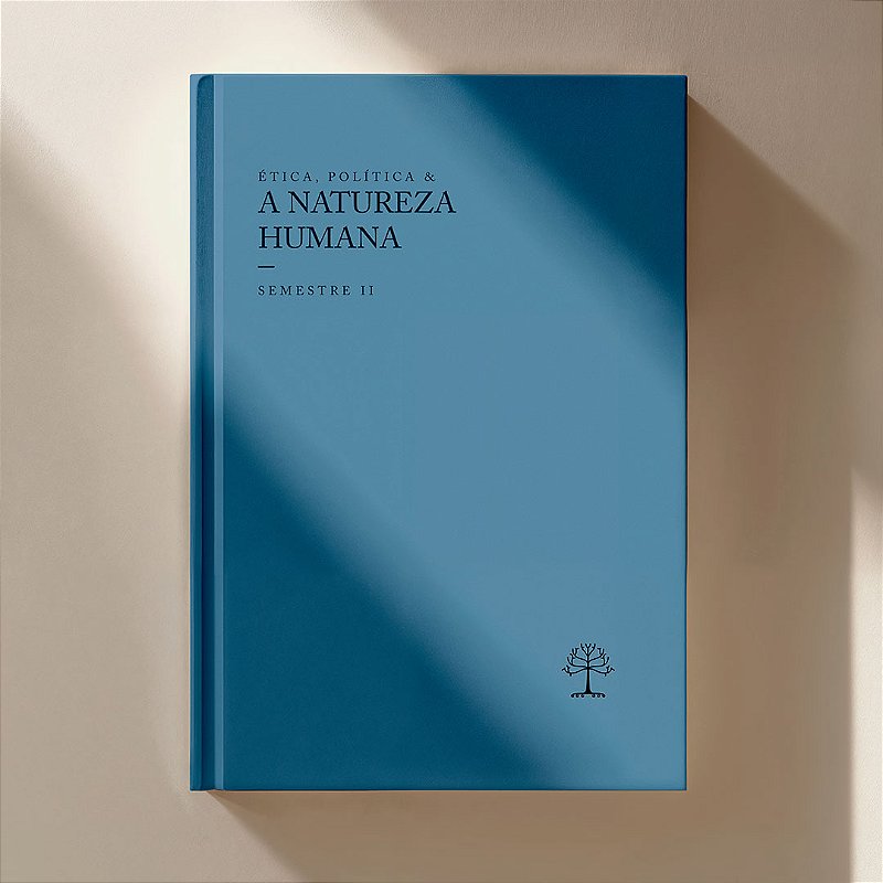 Livro Ética, Política & A Natureza Humana - Semestre II 9786598434687