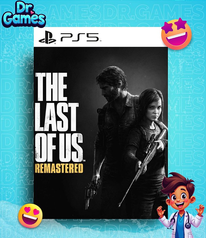 THE LAST OF US™ REMASTERED (EDIÇÃO PADRÃO) - PS5 MÍDIA DIGITAL