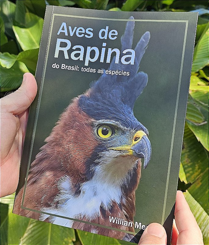 Livro Aves de Rapina do Brasil - DESCONTO ESPECIAL DE 1ª TIRAGEM
