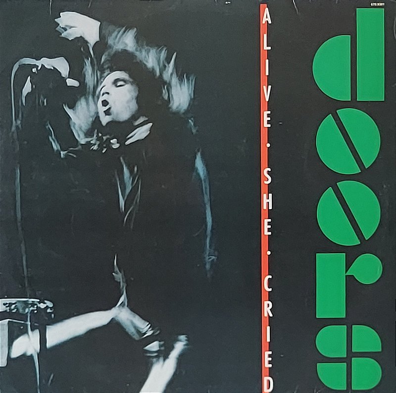 Doors ‎– Alive, She Cried - VINIL SP