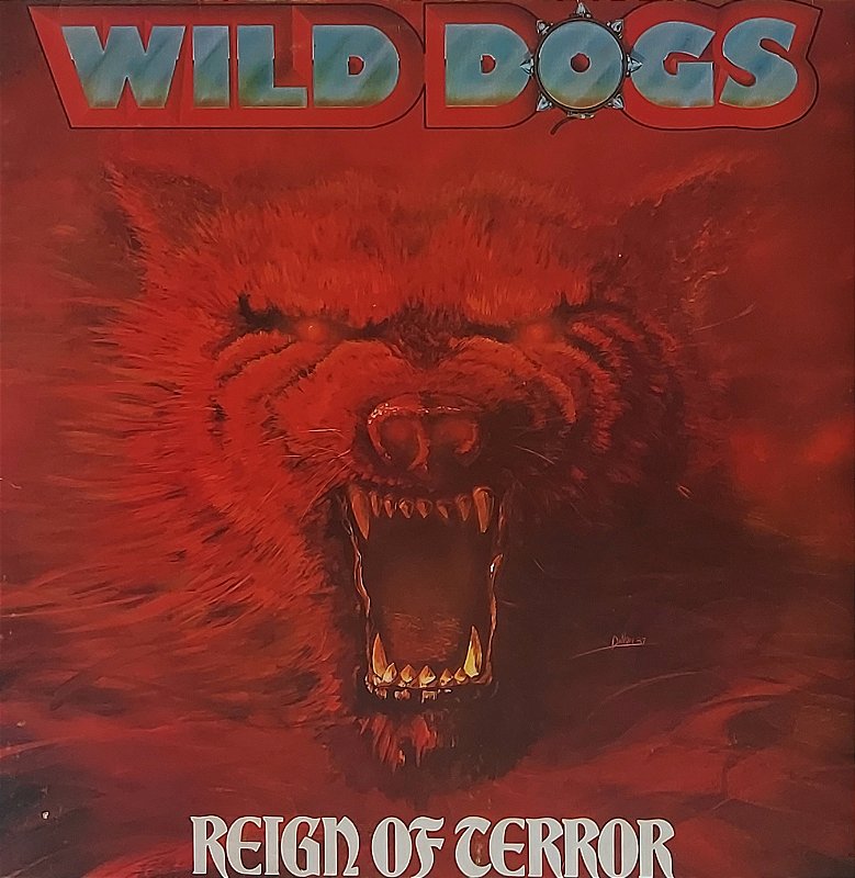 Wild Dogs ‎– Reign Of Terror - VINIL SP