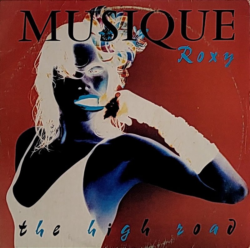 Hi Roxy Roxy Music – Musique Roxy - The High Road - VINIL SP