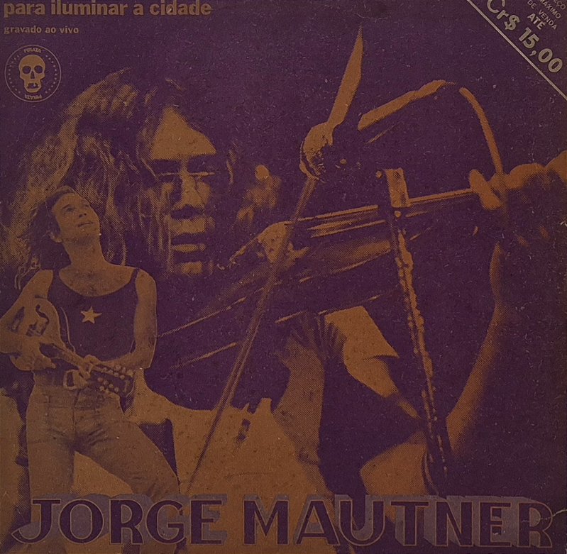 Jorge Mautner ‎– Para Iluminar A Cidade - VINIL SP