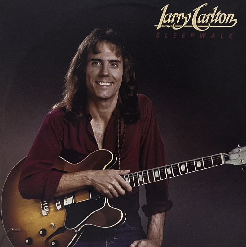 Larry Carlton ‎– Sleepwalk - VINIL SP